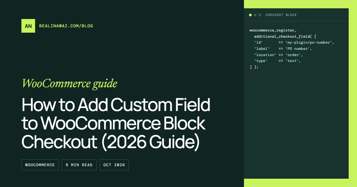 Cover image for "How to Add Custom Field to WooCommerce Block Checkout (2026 Guide)": the title on a dark green background next to an illustration of the topic