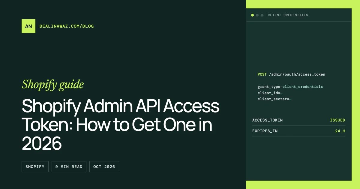 Cover image for "Shopify Admin API Access Token: How to Get One in 2026": the title on a dark green background next to an illustration of the topic